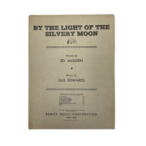 By The Light Of The Silvery‎ Moon Sheet Music Ed Madden Gus Edwards